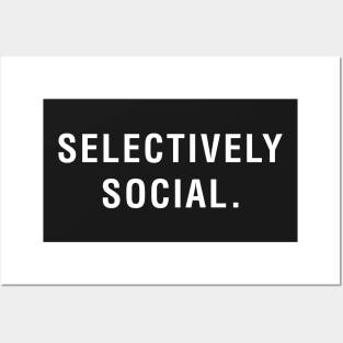 Selectively Social Posters and Art